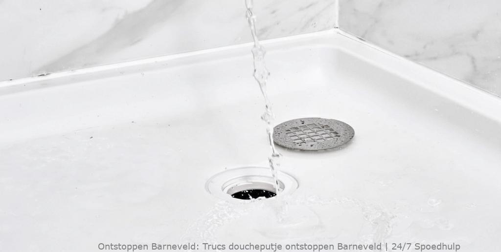 Trucs doucheputje ontstoppen Barneveld | 24/7 Spoedhulp