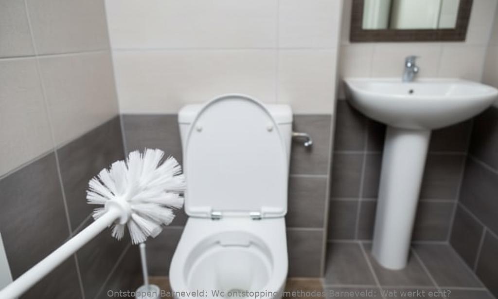 Wc ontstoppingsmethodes Barneveld: Wat werkt echt?